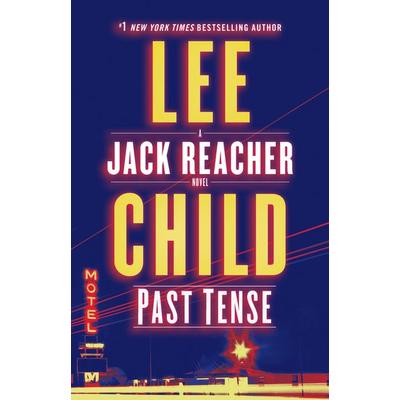Past Tense, Gebundene Ausgabe von Lee Child, Penguin Random House
