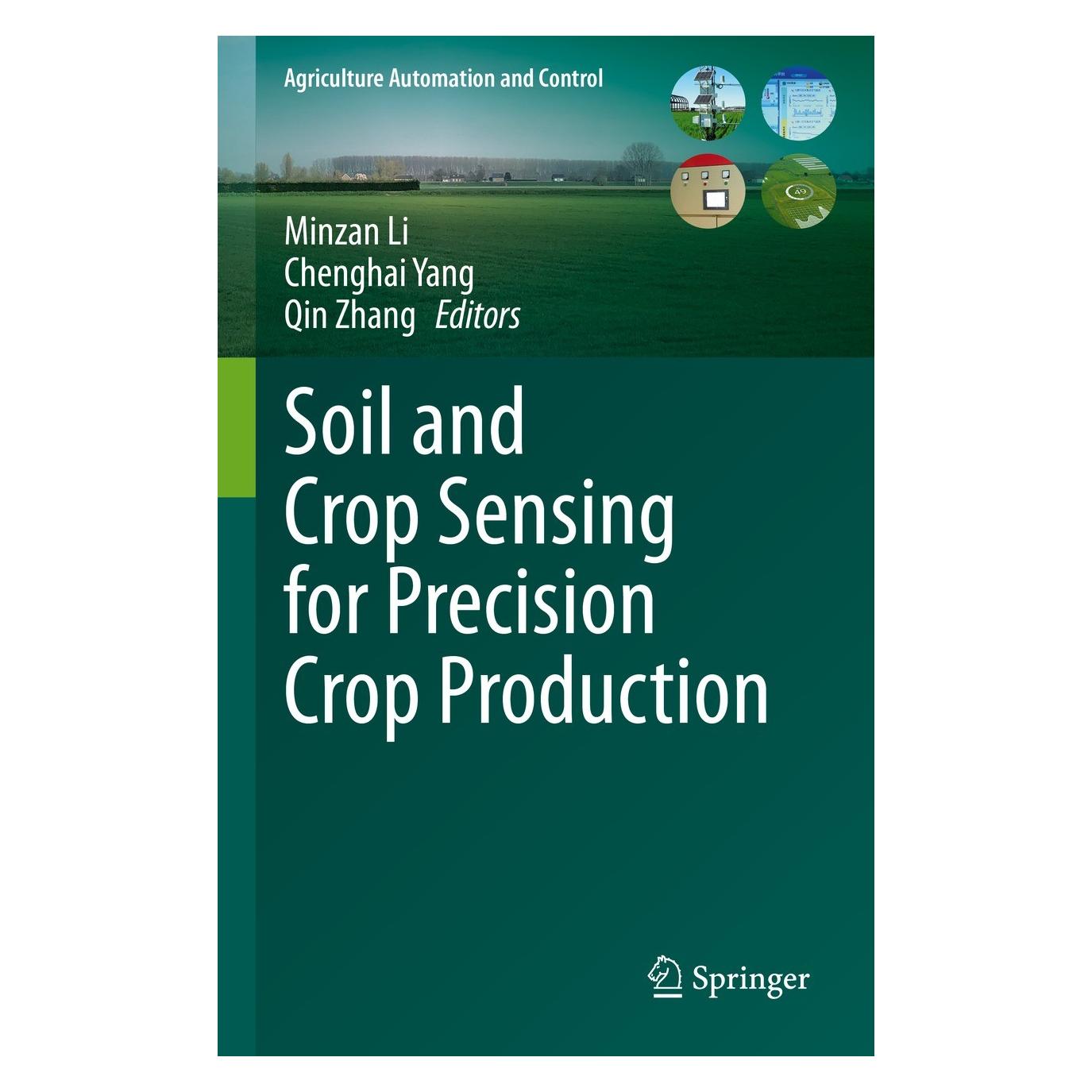 Springer Soil and Crop Sensing for Precision Crop Production (Englisch, Hardcover, Chenghai Yang, Minzan Li, Qin Zhang) (9783030704315)
