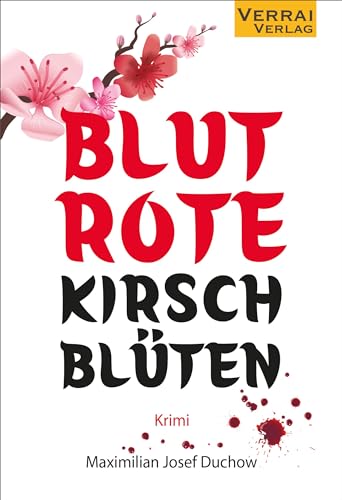 Duchow, Maximilian Josef - Blutrote Kirschblüten - Preis vom 10.10.2026 11:48:34 h