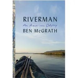 Riverman, Ratgeber von Ben McGrath