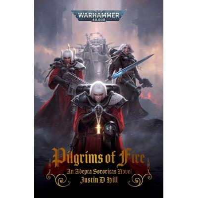 Pilgrims of Fire, Taschenbuch von Justin D. Hill, Simon & Schuster UK Ltd, 978-1-80407-353-7