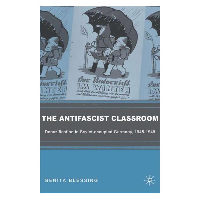 Palgrave Macmillan Blessing:The Antifascist Classroom (Englisch, Hardcover, B. Blessing, Benita Blessing) (63346603)