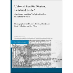 Universitäten für Fürsten, Land und Leute?, Fachbücher von Julius Jansen, Sigrid Hirbodian, Jörg Peltzer, Florian Schreiber