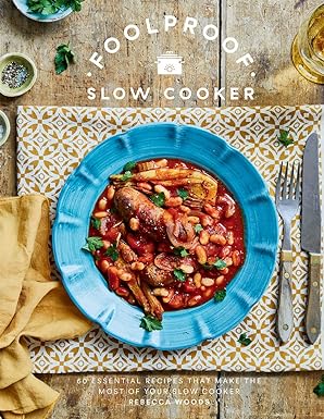 Quadrille Foolproof Slow Cooker by Rebecca Woods - Hardback Cookbook - 60 Modern Recipes for Easy Family Meals
