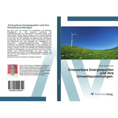 Erneuerbare Energiequellen und ihre Umweltauswirkungen, Taschenbuch von Gideon Ayuba Duvuna, AV Akademikerverlag, 978-620-2-22934-0