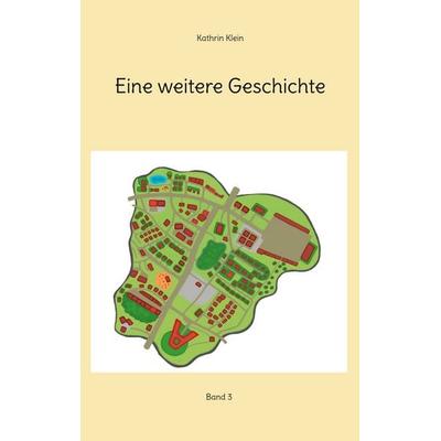 Eine weitere Geschichte, Taschenbuch von Kathrin Klein, BoD – Books on Demand, 978-3-7597-0473-3