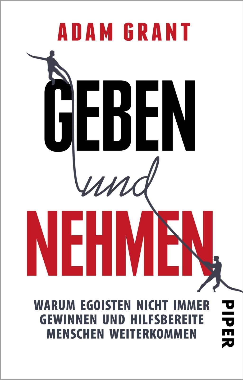 Adam Grant - Geben und Nehmen: Warum Egoisten nicht immer gewinnen und hilfsbereite Menschen weiterkommen Vom Autor von „Think again - Ein Muss für Führungskräfte - Preis vom 13.10.2026 19:28:25 h