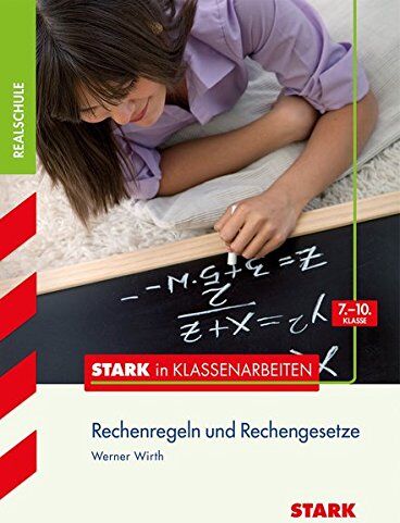 Werner Wirth - STARK Stark in Mathematik - Realschule - Rechenregeln und Rechengesetze 7.-10. Klasse - Preis vom 13.10.2026 11:25:28 h