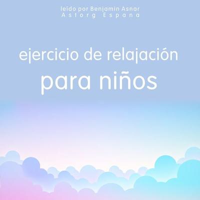 Ejercicio de relajación para niños - Frédéric Garnier, Audio, 9782821165519
