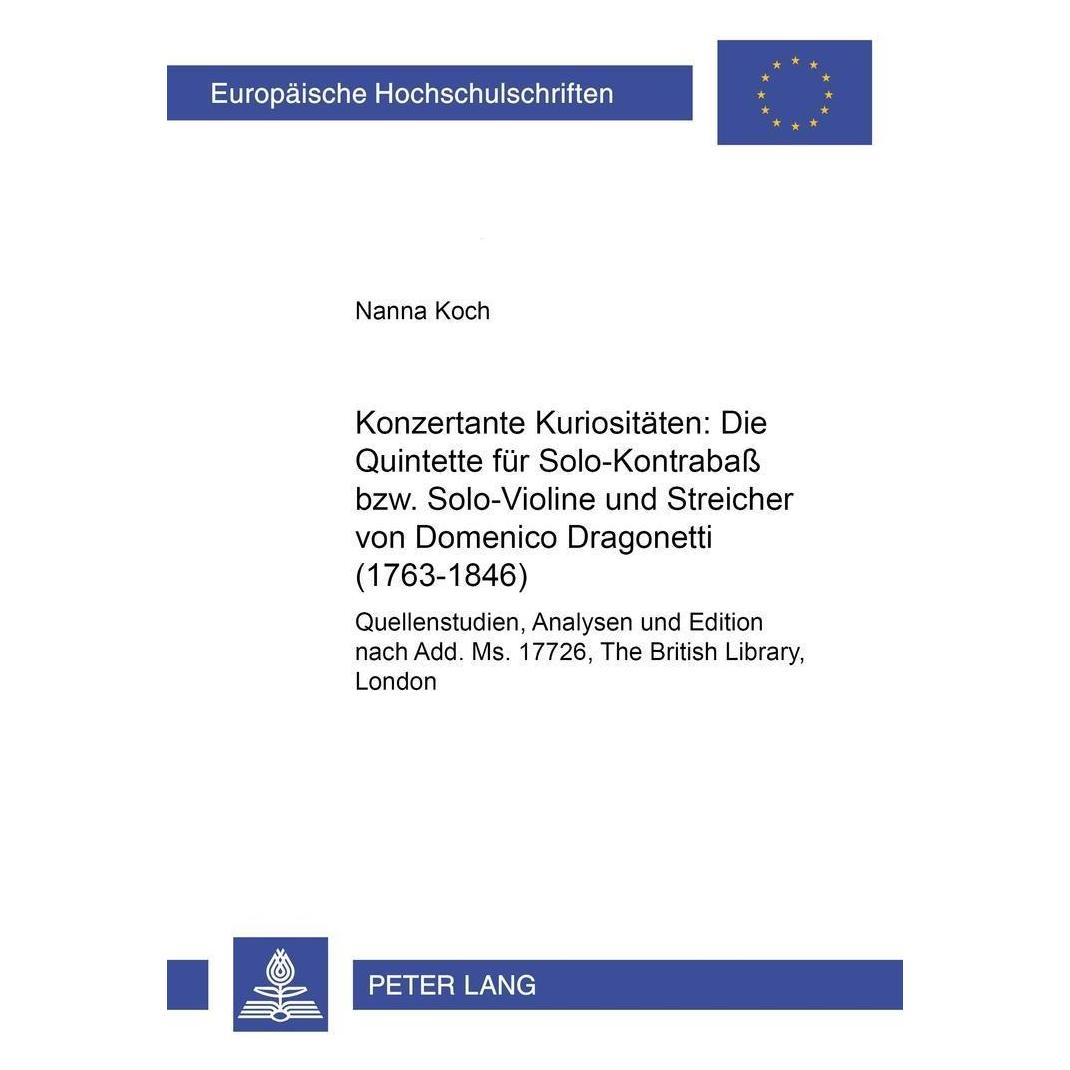 Peter Lang Concertante curiosities: The quintets for solo double bass or solo violin and strings by Domen (Deutsch, Softcover, Nanna Koch) (30248521)