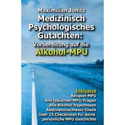 Medizinisch Psychologisches Gutachten:, Taschenbuch von Maximilian Jonitz, Bookmundo Direct, 978-94-036-4802-6