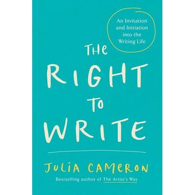 The Right to Write, Taschenbuch von Julia Cameron, Tarcher, J.P. Publishers, 978-1-58542-009-4