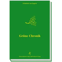 Grüne Chronik, Ratgeber von Friedrich von Gagern