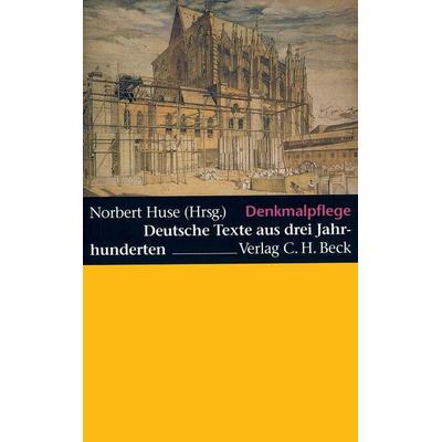Denkmalpflege, Taschenbuch von , C.H. Beck, 978-3-406-84223-8