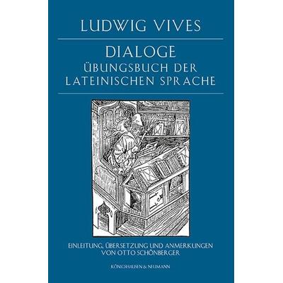 Dialoge, Taschenbuch von Ludwig Vives, Königshausen u. Neumann, 978-3-8260-9218-3