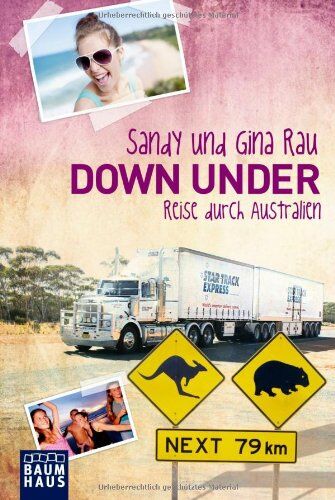 Sandy Rau - Down Under: Reise durch Australien - Preis vom 11.10.2026 15:43:13 h