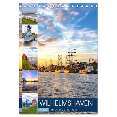Wilhelmshaven Impressionen (Tischkalender 2027 DIN A5 hoch), CALVENDO Monatskalender