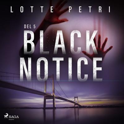 Black Notice del 5 - Lotte Petri, Audio, 9788726050912