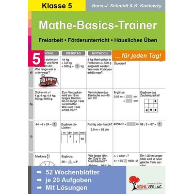 Mathe-Basics-Trainer / Klasse 5, Taschenbuch von Hans J. Schmidt,Kurt Kaldewey, KOHL VERLAG Der Verlag mit dem Baum, 978-3-86632-338-4