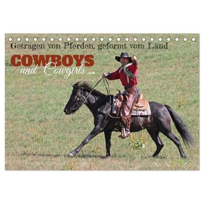 Getragen von Pferden, geformt vom Land - COWBOYS und Cowgirls (Tischkalender 2027 DIN A5 quer), CALVENDO Monatskalender