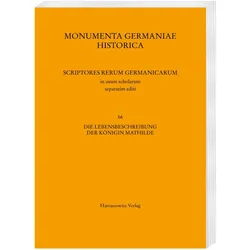 Die Lebensbeschreibungen der Königin Mathilde, Fachbücher von Bernd Schütte