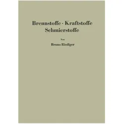 Brennstoffe · Kraftstoffe Schmierstoffe, Fachbücher von Bruno Riediger