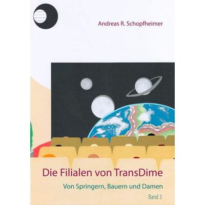Von Springern, Bauern und Damen, Taschenbuch von Andreas R. Schopfheimer, BoD – Books on Demand, 978-3-7322-4950-3
