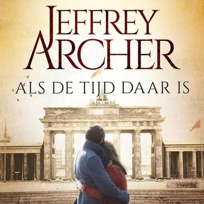 Als de tijd daar is - Jeffrey Archer, Audio, 9789463632782