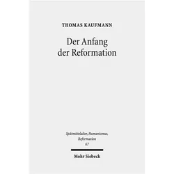 Kaufmann:Der Anfang der Reformation, Fachbücher von Thomas Kaufmann
