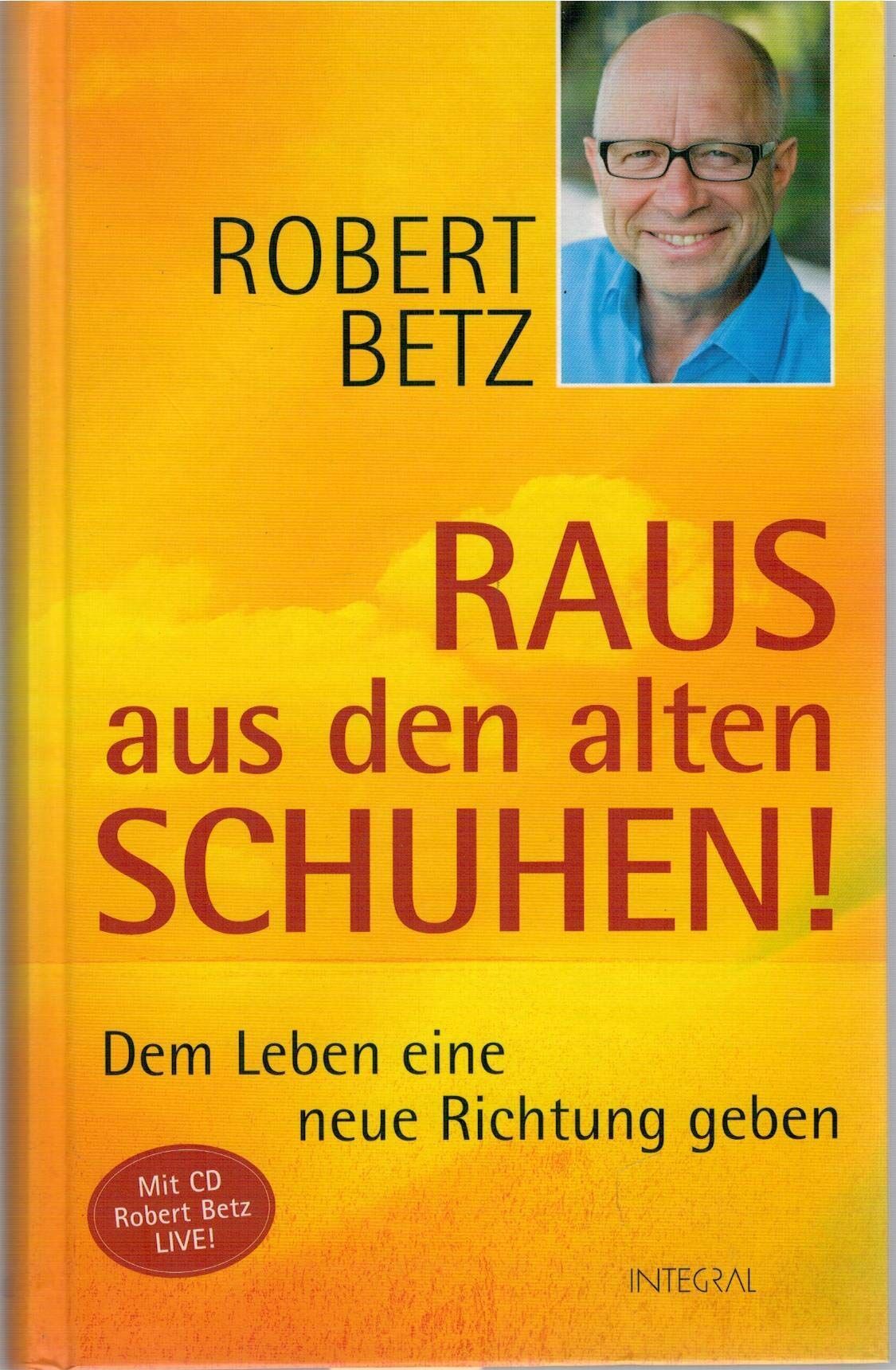 Robert Betz - Raus aus den alten Schuhen! - Preis vom 16.10.2026 11:41:07 h