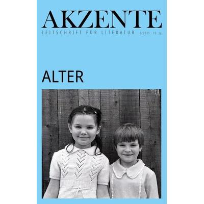 Akzente: Alter, Taschenbuch von , Dittrich Verlag ein Imprint der Velbrück GmbH Bücher und Medien, 978-3-910732-93-3
