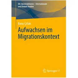 Aufwachsen im Migrationskontext, Fachbücher von Banu Çitlak