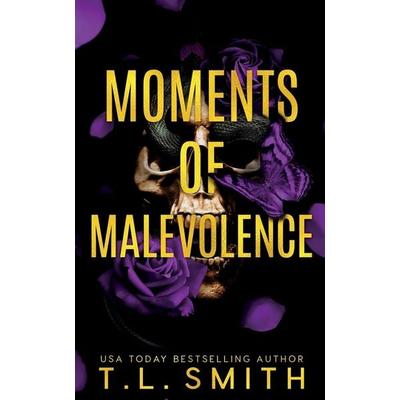 Moments of Malevolence, Taschenbuch von T. L. Smith, T.L Smith, 978-0-645-53405-4