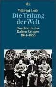 Wilfried Loth - Die Teilung der Welt. Geschichte des Kalten Krieges 1941-1955. - Preis vom 09.10.2026 07:28:09 h