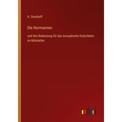 Die Normannen, Taschenbuch von H. Dondorff, Outlook, 978-3-368-43948-4