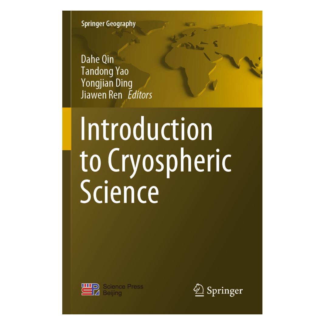Springer Introduction to Cryospheric Science (Englisch, Softcover, Dahe Qin, Jiawen Ren, Tandong Yao, Yongjian Ding) (56896080)