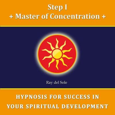 Step I Master of Concentration - Falco Wisskirchen, Audio, 4061707384493