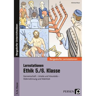 Stationenlernen Ethik 5./6. Klasse, Taschenbuch von Winfried Röser, Persen Verlag in der AAP Lehrerwelt GmbH, 978-3-403-23328-2