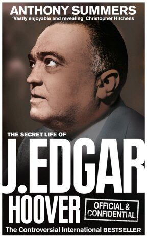 Anthony Summers - Official and Confidential: The Secret Life of J Edgar Hoover - Preis vom 04.10.2026 03:51:26 h