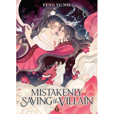 Mistakenly Saving the Villain (Novel) Vol. 1, Taschenbuch von Feng Yu Nie, Penguin LLC US