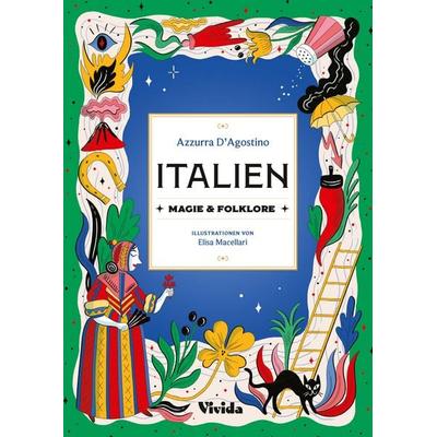 Italien, Gebundene Ausgabe von Azzurra D'Agostino; Edizioni White Star SrL