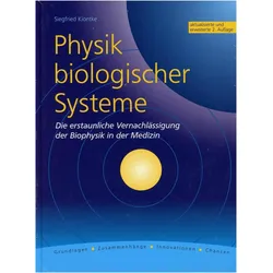Physik biologischer Systeme, Fachbücher von Siegfried Kiontke