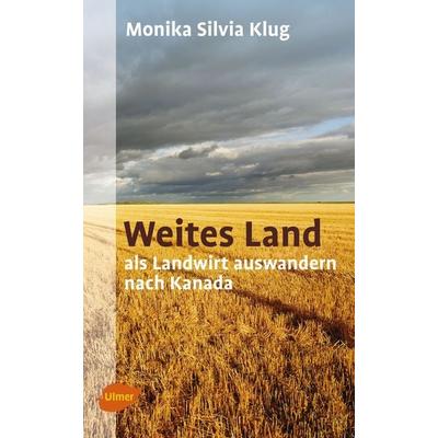 Weites Land, Taschenbuch von Monika Silvia Klug, Verlag Eugen Ulmer