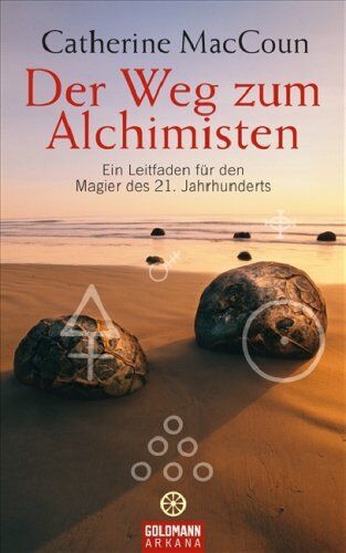 Catherine MacCoun - Der Weg zum Alchimisten: Ein Leitfaden für den Magier des 21. Jahrhunderts - Preis vom 13.10.2026 19:28:25 h