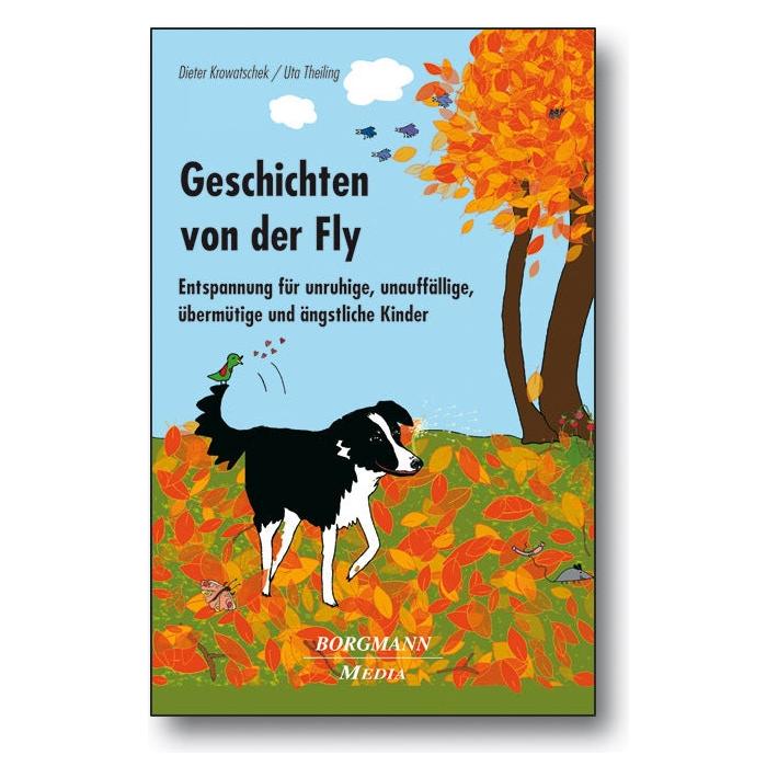 Borgmann Media Geschichten von der Fly (Dieter Krowatschek, Ute Theiling, Deutsch) (2460109)