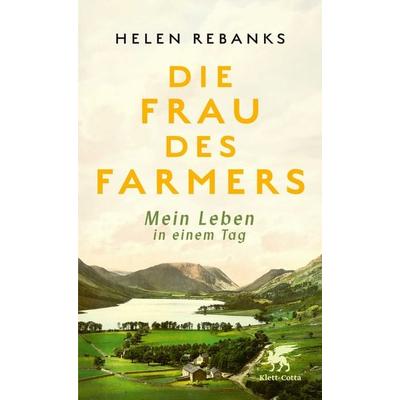 Die Frau des Farmers, Gebundene Ausgabe von Helen Rebanks, Klett Cotta, 978-3-608-96673-2