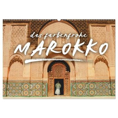Das farbenfrohe Marokko (Wandkalender 2027 DIN A2 quer), CALVENDO Monatskalender