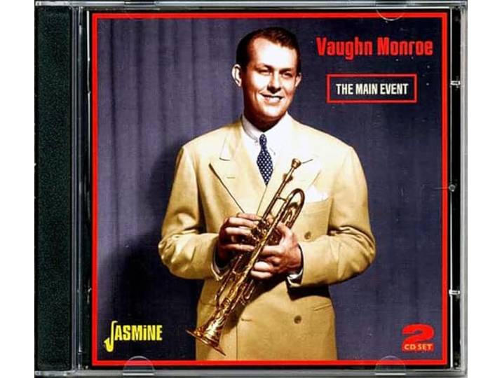 Vaughn Monroe - The Main Event