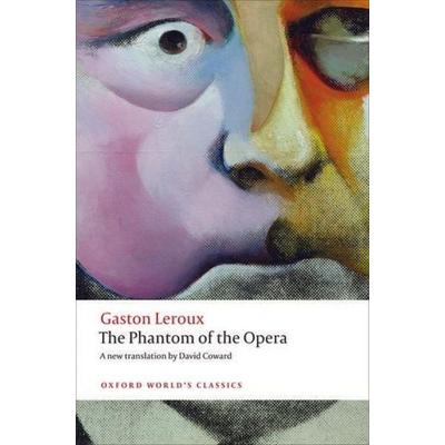 The Phantom of the Opera, Taschenbuch von Gaston Leroux,David Coward, Oxford University Press Trade, 978-0-19-969457-0