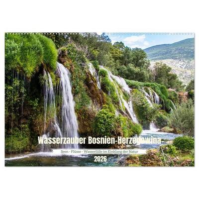 Wasserzauber Bosnien-Herzegowina (Wandkalender 2026 DIN A2 quer), CALVENDO Monatskalender